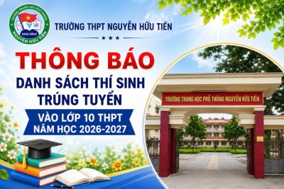 Thông báo danh sách học sinh trúng tuyển chính thức vào lớp 10 THPT hệ công lập năm học 2026-2027